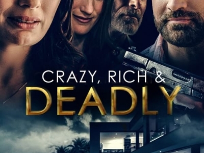 Crazy, Rich & Deadly Nouveau film 2021 sur le serveur SmartGO tv 