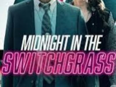 midnight in the switchgrass nouveau film crime 2021 sur Matador tv 
